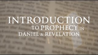 Introduction Understanding Prophecy in Daniel amp Revelation [upl. by Doria669]