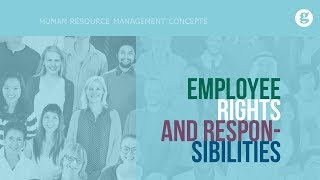 Employee Rights and Responsibilities [upl. by Roth]