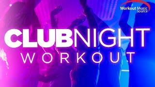 Workout Music Source  Club Night Workout 130 BPM [upl. by Enenstein]