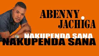 Abenny Jachiga  Nakupenda sana Audio Only [upl. by Rogerson]