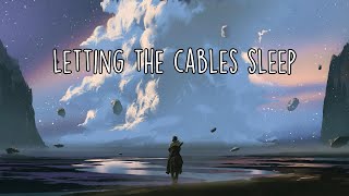 Bush  Letting The Cables Sleep Lyrics [upl. by Trumann490]