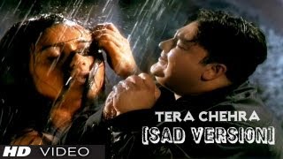 Adnan Sami quotTera Chehraquot Full Video Song HD Sad Version Feat Rani Mukherjee [upl. by Nnyla]