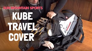 Kube Travel Golf Cover  Sun Mountain Sports [upl. by Acinoj]