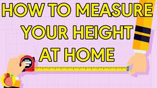 How to Accurately Measure Your Height At Home [upl. by Kaiser]