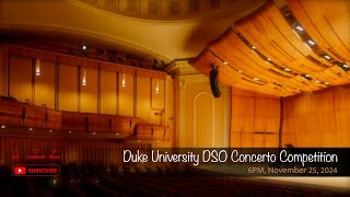 Duke University DSO Concerto Competition [upl. by Arriat]