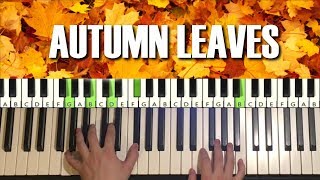 How To Play  Autumn Leaves Piano Tutorial Lesson [upl. by Antonella318]