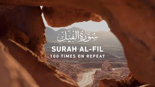 Surah Fil  100 Times On Repeat [upl. by Noroj240]