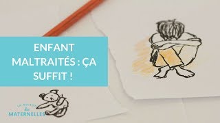 Enfants maltraités ça suffit   La Maison des Maternelles LMDM [upl. by Gerbold]