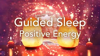 Guided Sleep Meditation for Positive Energy Relaxation Deep Sleep Stress Release Meditation [upl. by Nylrahs]