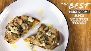 Super Creamy Mushrooms and Stilton on Toast recipe  Just Cook [upl. by Adnof]