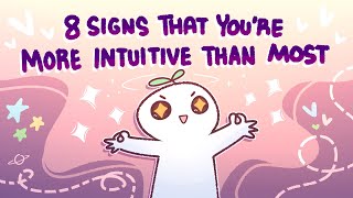 8 Signs Youre More Intuitive Than Most [upl. by Akino]