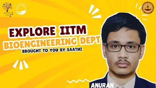 Explore Bioengineering Department at IIT Madras [upl. by Gnouhk]