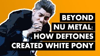 Beyond Nu Metal How Deftones Created WHITE PONY [upl. by Jacqueline343]