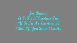 Et Si Tu NExistais Pas  Joe Dassin Paroles  Letra  Lyrics [upl. by Maurizio]