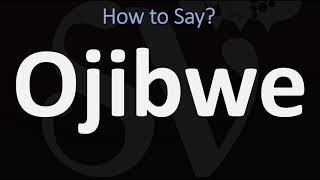 How to Pronounce Ojibwe CORRECTLY [upl. by Nae]