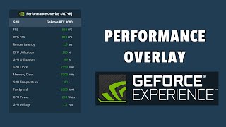 How to Enable Performance Overlay OSD with NVIDIA GeForce Experience [upl. by Dagna]