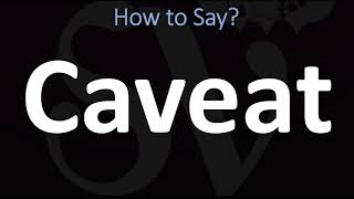 How to Pronounce Caveat CORRECTLY [upl. by Denman]