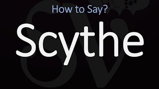 How to Pronounce Scythe CORRECTLY Meaning amp Pronunciation [upl. by Toddy359]