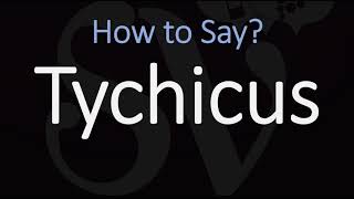 How to Pronounce Tychicus CORRECTLY [upl. by Suez]