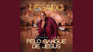 Pelo Sangue de Jesus Legado [upl. by Daus120]