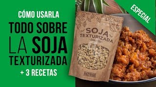 TODO sobre la 🌱 SOJA TEXTURIZADA 3 RECETAS  SOJA de MERCADONA y CÓMO USARLA [upl. by Glantz]