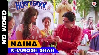 Naina Official Video  Hunterrr  Gulshan Devaiah Radhika Apte amp Sai Tamhankar [upl. by Nanon]