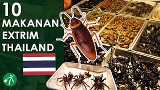 10 Makanan Ekstrem di Thailand Berani Nyicipin [upl. by Arlene]