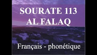 APPRENDRE SOURATE AL FALAQ 113  FRANCAIS PHONETIQUE  Michary Al Afasy [upl. by Lorianne]