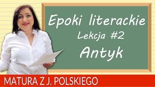 59 Matura z polskiego powtórzenie epoki literackie ANTYK [upl. by Aiym]