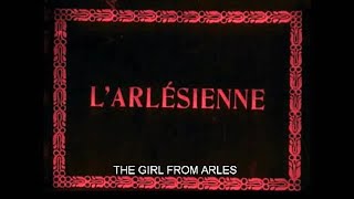 L’Arlésienne 1908  Directed by Albert Capellani  in HD [upl. by Arot655]