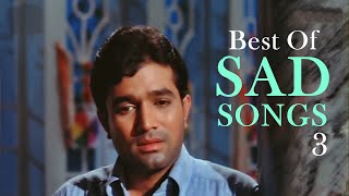 Best of Sad Love Songs HD  Jukebox 3  Top Bollywood Heartbreak Sad Songs [upl. by Narah]