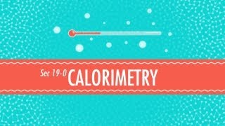 Calorimetry Crash Course Chemistry 19 [upl. by Cilla]