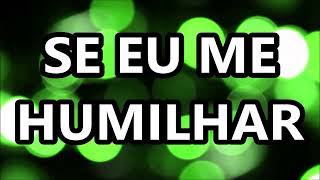 Discopraise  Se Eu Me Humilhar Letra [upl. by Dimond]