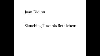 Joan Didion  Slouching Towards Bethlehem [upl. by Aivatco371]