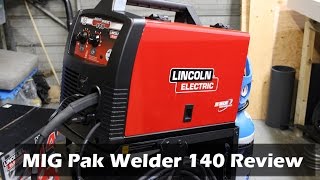 Lincoln Electric MIG Pak Welder 140 Review [upl. by Beitch]