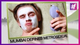 New Definition of Metrosexual by Mumbaikars [upl. by Ireg]