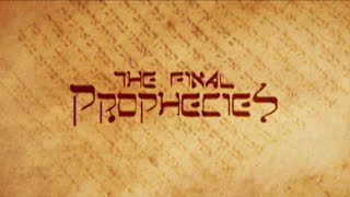 The Final Prophecies Bible Documentary [upl. by Boycie]