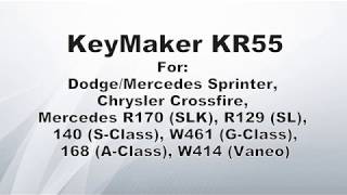 KR55 Keymaker W906 Crossfire W168 R170 R129 W140 key and remote programming manual [upl. by Uta]