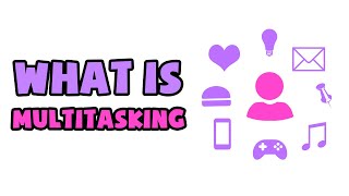 What is Multitasking  Explained in 2 min [upl. by Seligman]