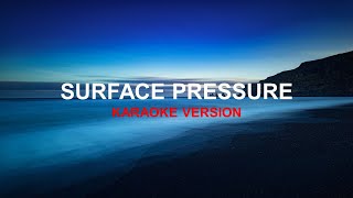 Surface Pressure  Jessica Darrow From quotEncantoKaraoke Version [upl. by Nirel]