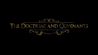 History of The Saints The Doctrine and Covenants [upl. by Cynarra]