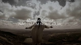 Não há um nome igual  Ministério Avivah Lyrics [upl. by Eirual]