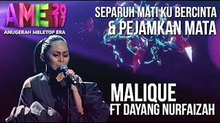 Anugerah MeleTOP ERA 2017 Malique ft Dayang Nurfaizah AME2017 [upl. by Horatia]