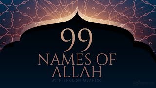 99 NAMES OF ALLAH [upl. by Jannery113]