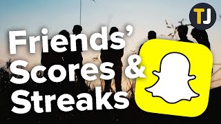 Can You Check Someone Elses Snap Scores and Streaks [upl. by Willetta]