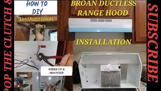 How to Install a Broan Ductless Range Hood  DIY [upl. by Pudens]