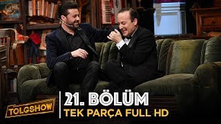 TOLGSHOW 11 Bölüm  Tek Parça Full HD [upl. by Engelhart]