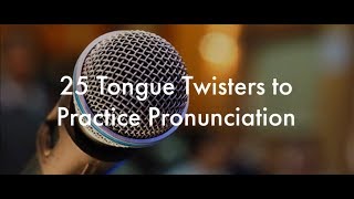 25 English Tongue Twisters Practice to Improve Pronunciation [upl. by Adar]