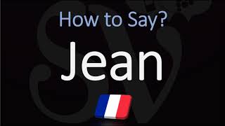 How to Pronounce Jean French Name Pronunciation Native Speaker [upl. by Einahpehs658]