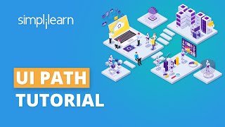 UiPath Tutorial For Beginners  RPA Tutorial For Beginners  UiPath Training Essentials Simplilearn [upl. by Beauchamp]